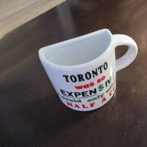 Half Mug – “Toronto Was So Expensive” Funny Ceramic Cup ☕😂
